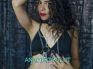 ANADIRTYSLUT