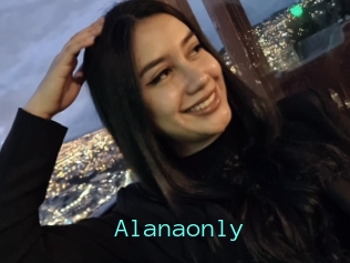 Alanaonly