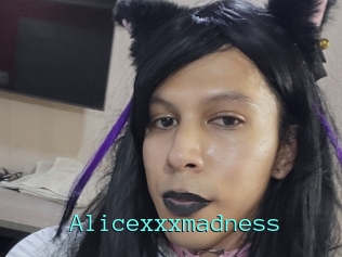 Alicexxxmadness