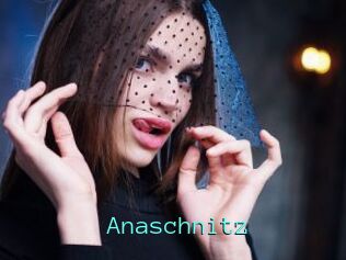 Anaschnitz