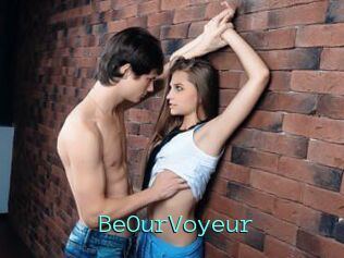 BeOurVoyeur