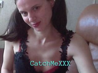 CatchMeXXX