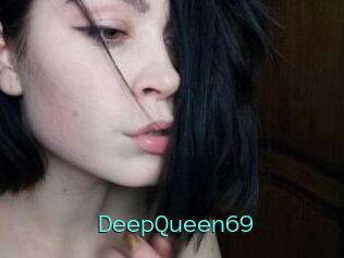 DeepQueen69