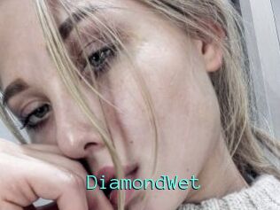 DiamondWet