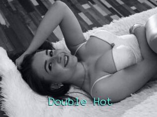 Double_Hot