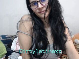 Dirtylatinaxx