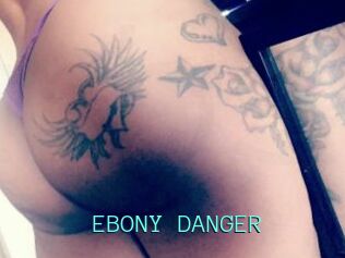 EBONY_DANGER