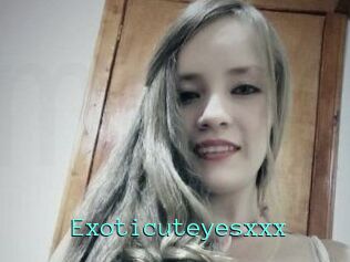 Exoticuteyes_xxx