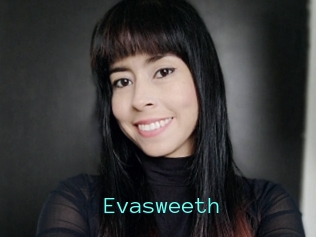 Evasweeth