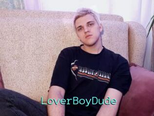 LoverBoyDude