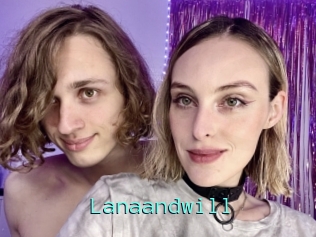 Lanaandwill