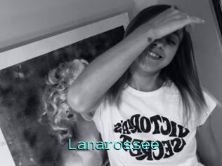 Lanarossee