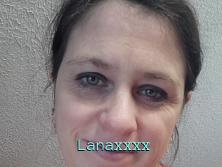 Lanaxxxx