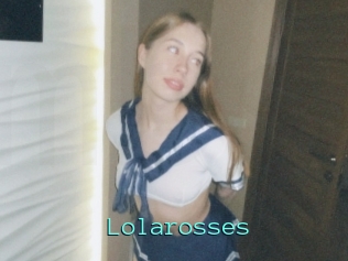 Lolarosses