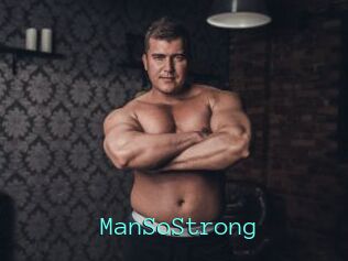 ManSoStrong