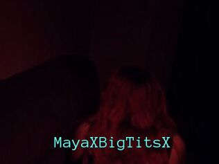 MayaXBigTitsX