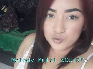 Melody_Multi_SQUIRT