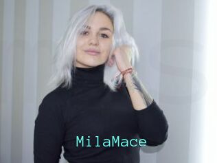 MilaMace