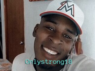 Onlystrong18