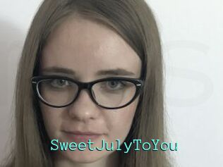 SweetJulyToYou