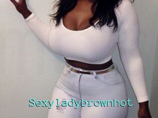 Sexyladybrownhot