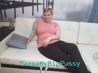 TeaseMyBigPussy