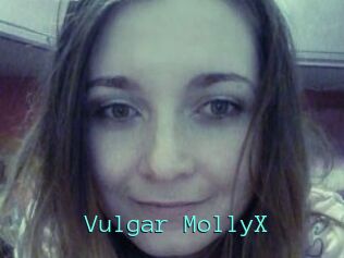 Vulgar_MollyX