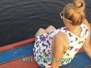 WhiteLadyLove