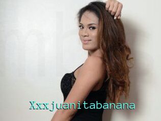 Xxxjuanitabanana